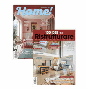Home! Magazine + 100 Idee per Ristrutturare - Edizione cartacea + digitale